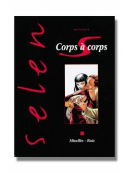 Selen T17 - Corps à corps